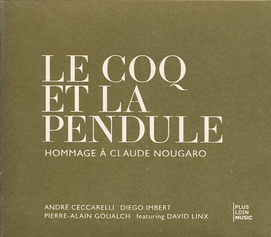 [import][中古CD] Andre Ceccarelli /Le Coq Et La Pendule-hommage A Claude ...