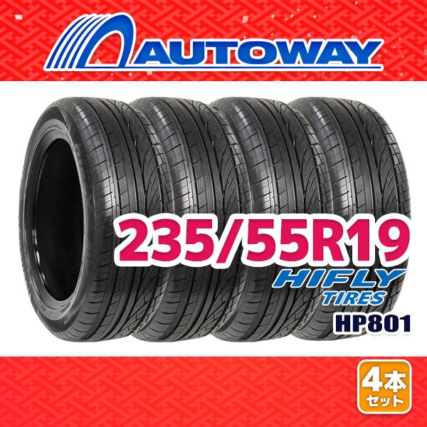 AUTOWAY 235|55R19 サマータイヤ HIFLY HP801 19インチ 4本セット 夏タイヤ オートウェイ