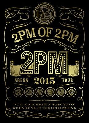2PM/ARENA TOUR 2015 2PM OF 2PM〈初回生産限定盤・… Amazon.co.jp: 2PM OF 2PM: ミュージック