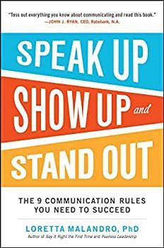 【中古】【非常に良い】Speak Up  Show Up  and Stand Out: The 9 Communication Rules You Need to Succeed [洋書]