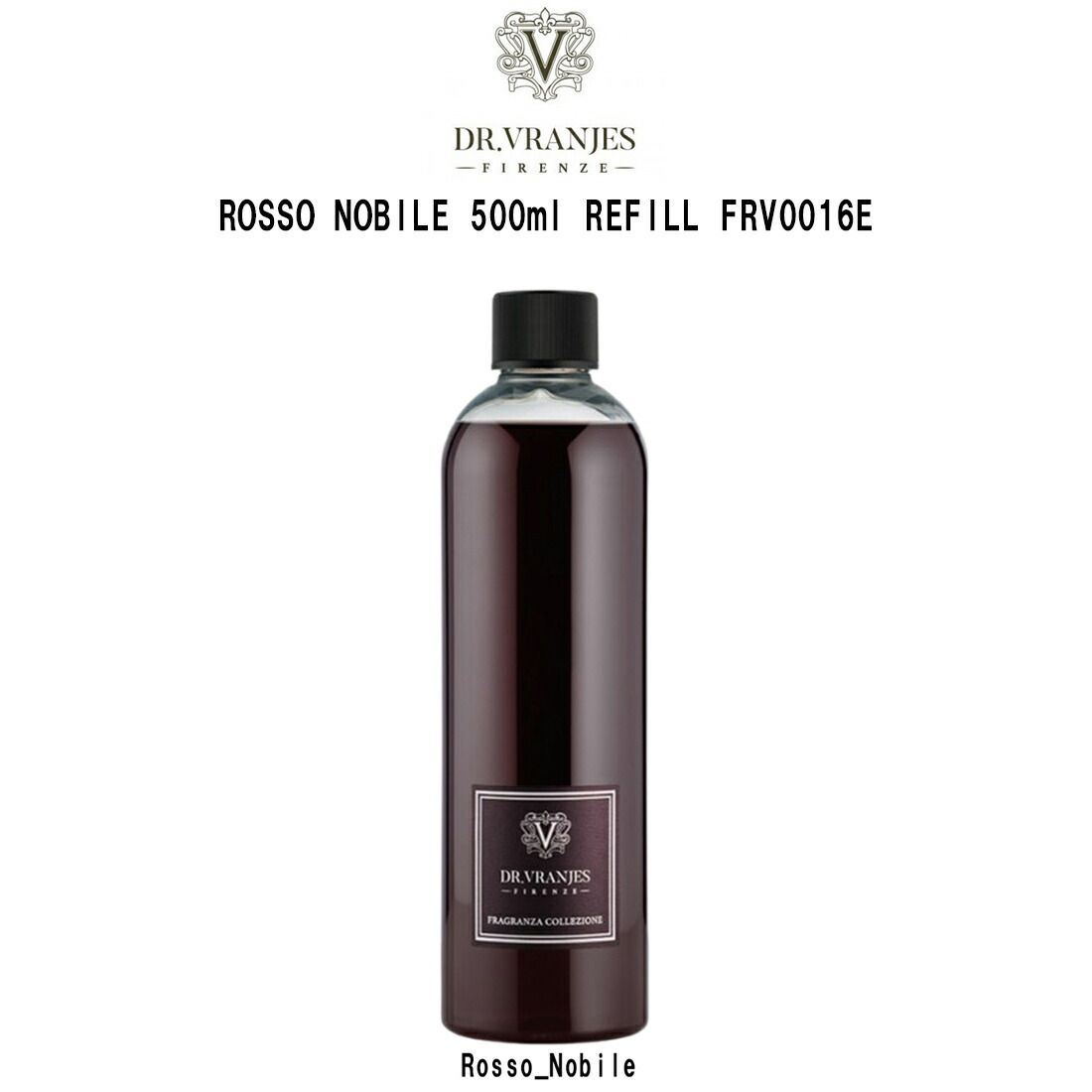DR.VRANJES ドットール ヴラニエス ディフューザー別売 詰め替え用 リフィル ルームフレグランス ロッソノービレ ROSSO NOBILE 500ml REFILL FRV0016E