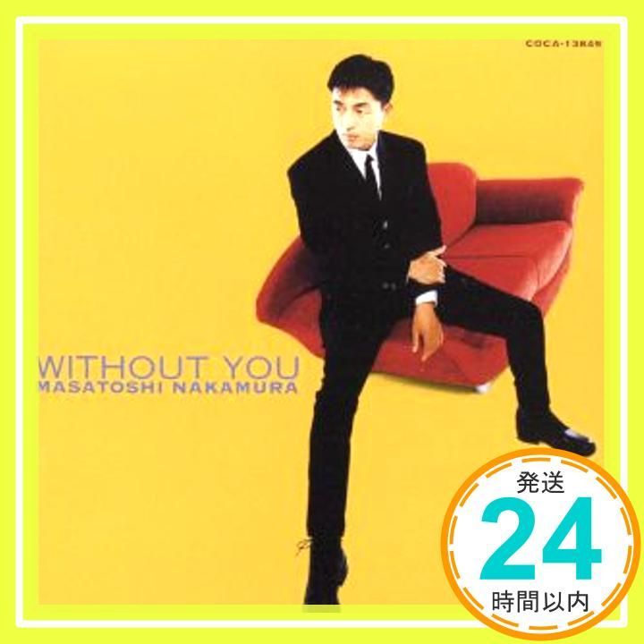 WITHOUT YOU CD GARDEN? 中村雅俊? 十川知司? 富田素弘? 瀬尾一三? 夏目純? 桑田佳祐? 大津あきら? 中島文明 松井五郎_02
