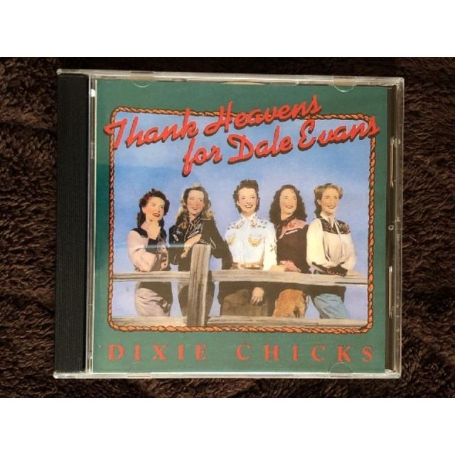 美盤 美ジャケ ディクシー・チックス Dixie Chicks 1990年 CD Thank Heavens For Dale Evans 美ジャケ 米国盤 ナタリー加入前の貴重盤