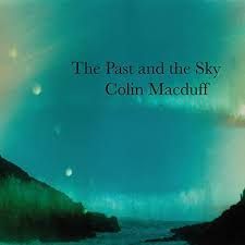 COLIN MACDUFF:The Past And The Sky(CD)-0