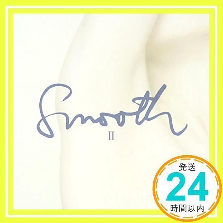 SMOOTH II [CD] オムニバス、 川口大輔、 MOOMIN、 Heartsdales