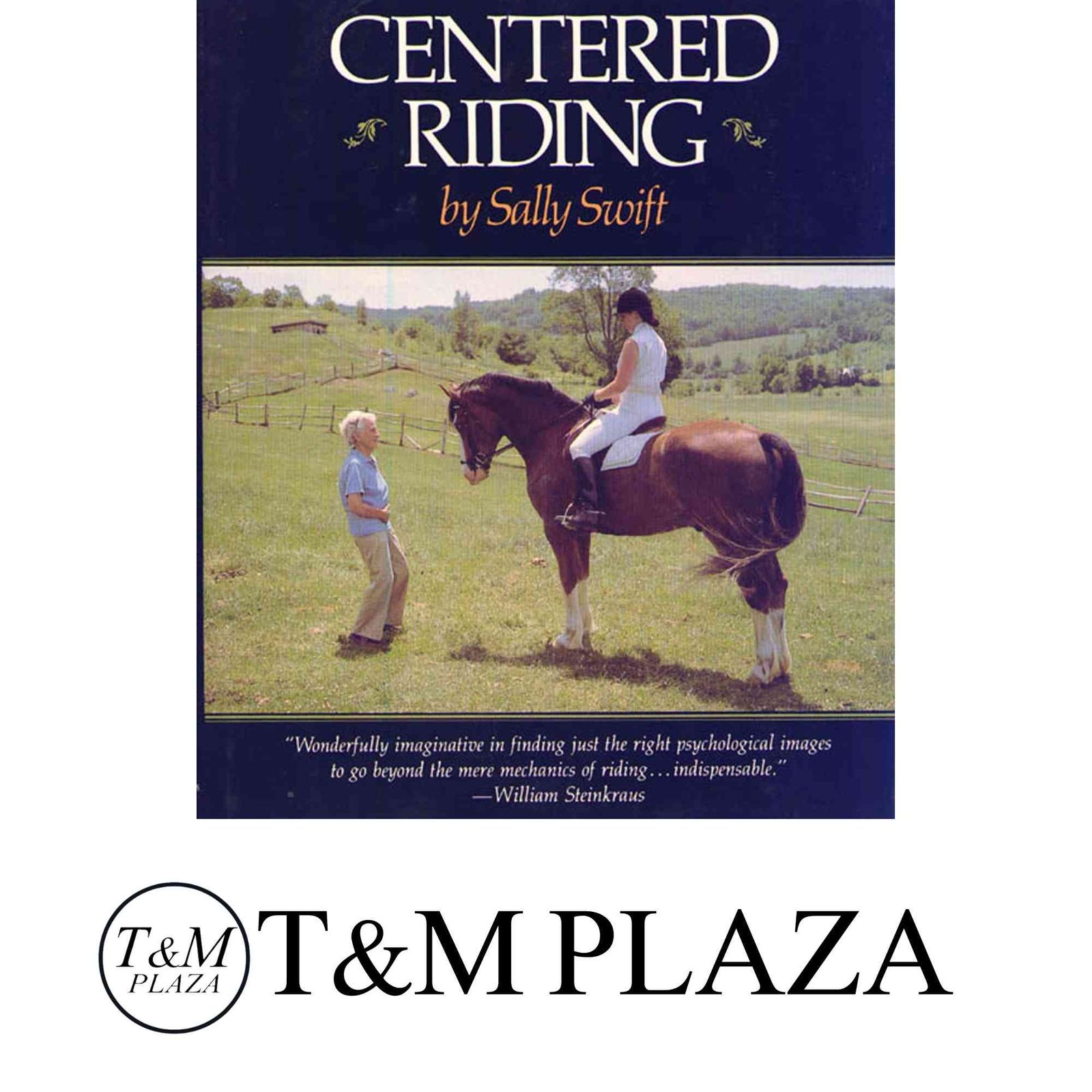 【中古】 Centered Riding 2/TRAFALGAR SQUARE/Sally Swift Centered Riding – Trafalgar Square Books