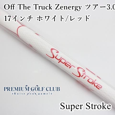 新品 スーパーストローク Off The Truck Zenergy ツアー3.0 17インチ