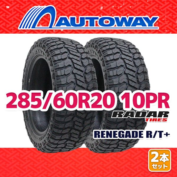 AUTOWAY 285|60R20 サマータイヤ Radar RENEGADE R|T 20インチ 2本セット 夏タイヤ オートウェイ