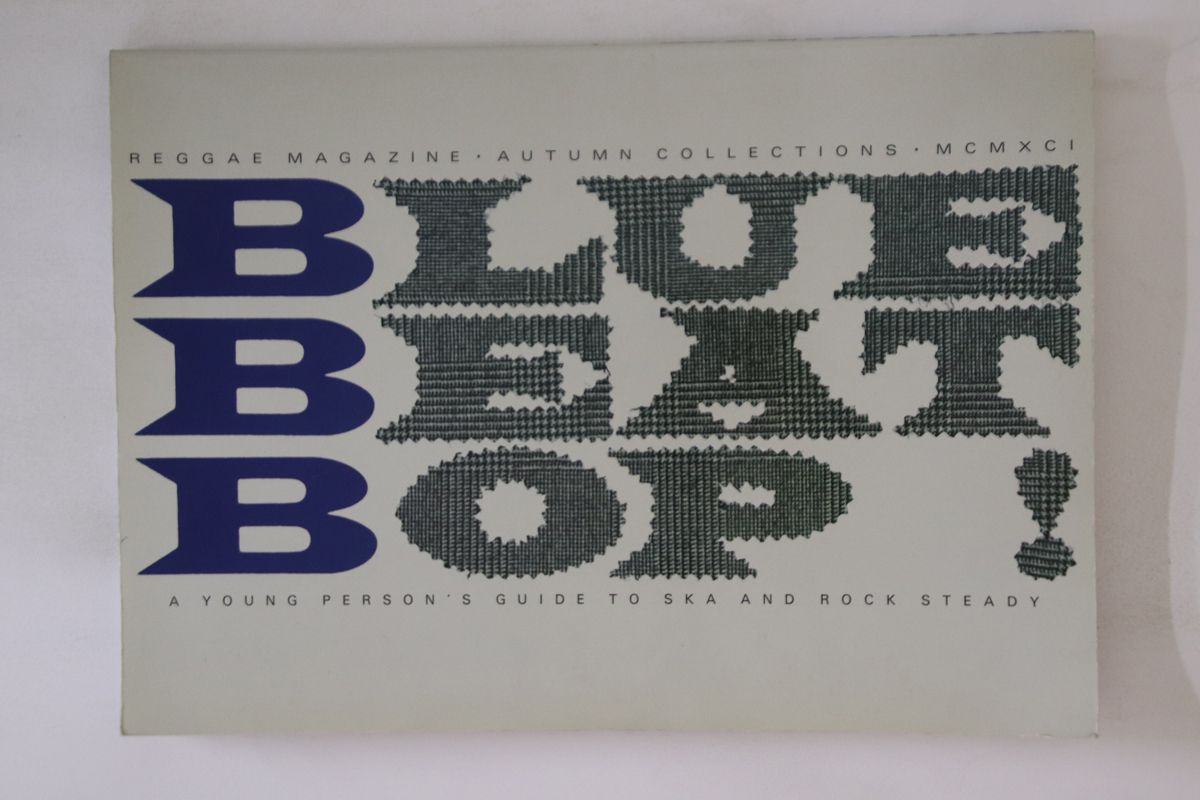 BOOKS Book Blue Beat Bop! レゲエ・マガジン特別増刊号 BLUEBEATBOP1991 ﾀｷｵﾝ /00400