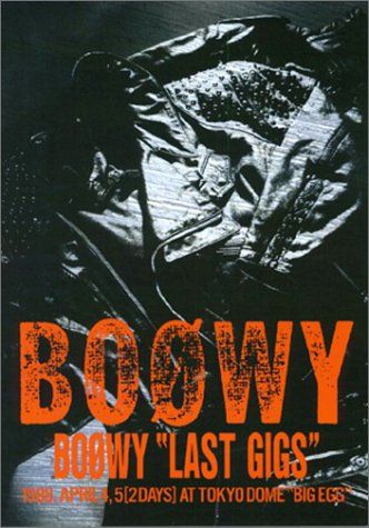 BOOWY/LAST GIGS～LIVE AT TOKYO DOME\\"BIG… BOOWY/LAST GIGS～LIVE AT TOKYO DOME