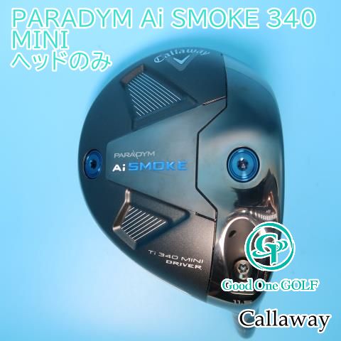 キャロウェイ パラダイム AI SMOKE 　MINI 11.5°　ヘッド キャロウェイ AiSMOKE 11.5° Ti340 MINI ドライバーヘッド