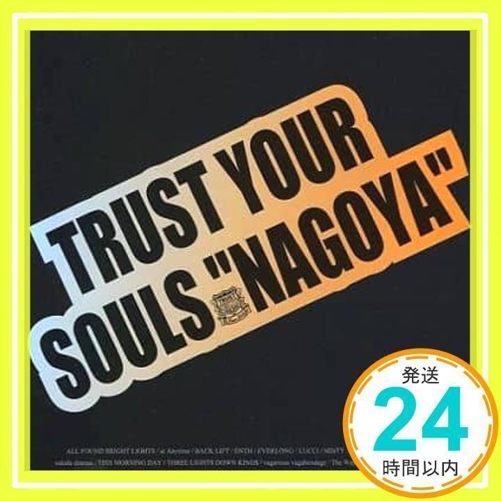 TRUST YOUR SOULS NAGOYA限定盤 [CD] BACK LIFT、 04 Limited