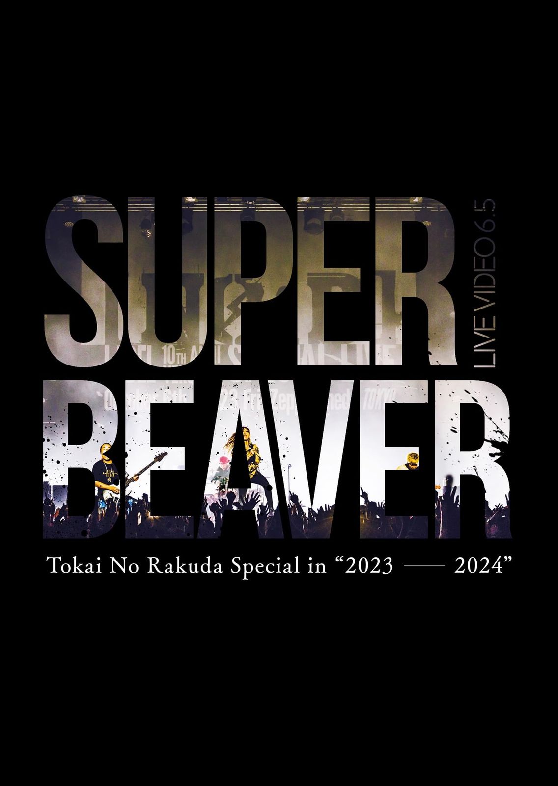 super beaver LIVE VIDEO1-6　dvd LIVE VIDEO 6.5 Tokai No Rakuda Special in “2023-2024” (Blu-ray
