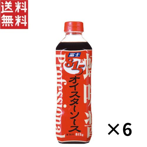 富士食品工業 オイスターソース815g×6個