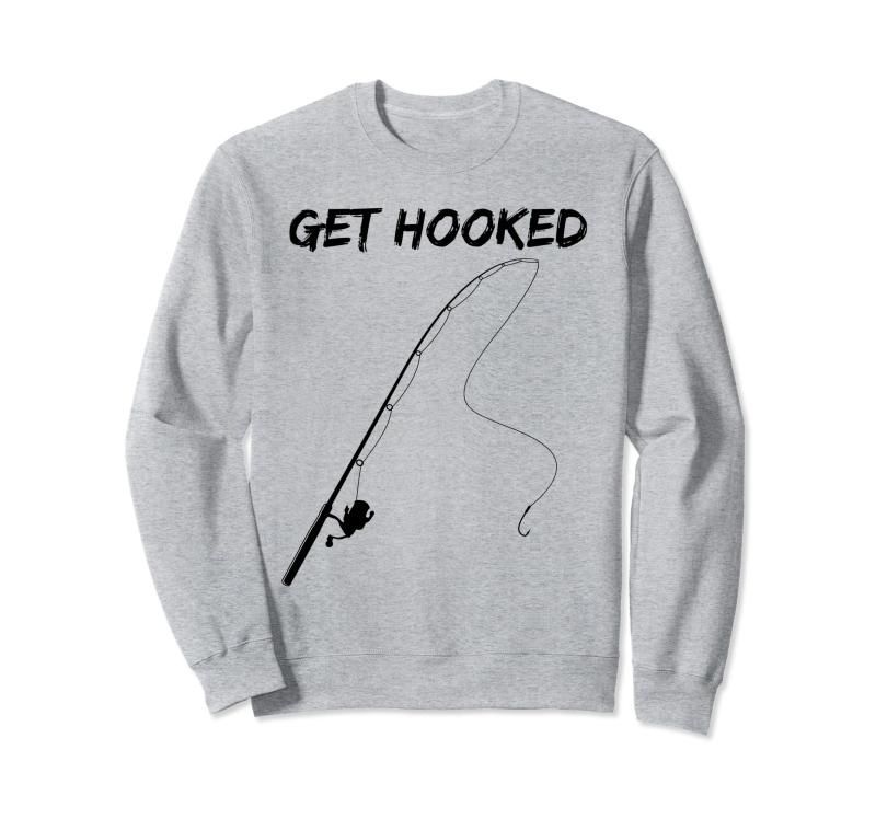 Get Hooked 釣り竿とリール フィッシャーとフライフィッシャー用 トレーナー Get Hooked 釣り竿とリール フィッシャーとフライフィッシャー用