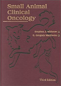 Animal Small Clinical Oncology Withrow and MacEwen's - Edition Stephen E | Withrow, Oncology, DACVIM Oncolog