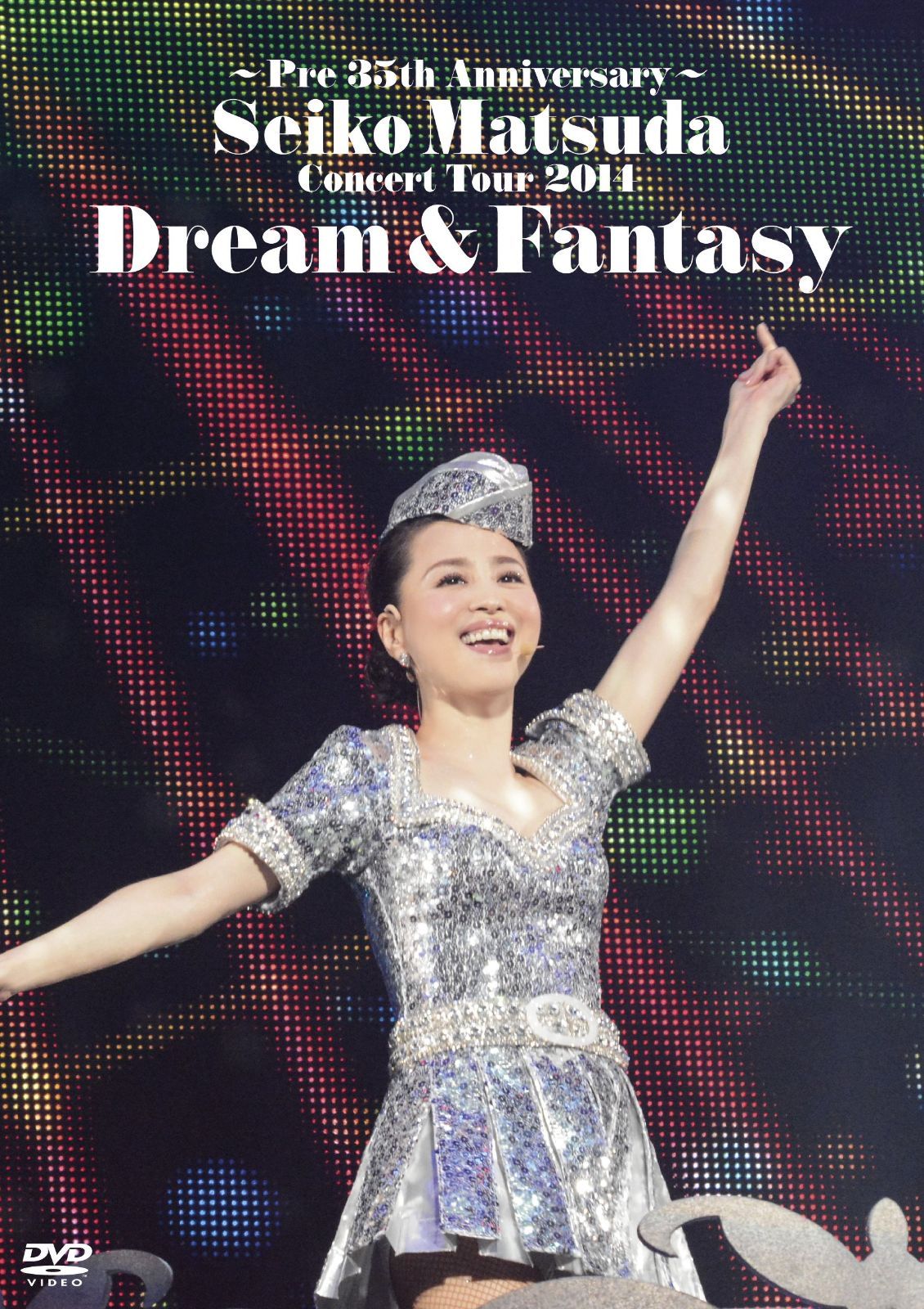 ~Pre 35th Anniversary~ Seiko Matsuda Concert Tour 2014 Dream - Fantasy DVD