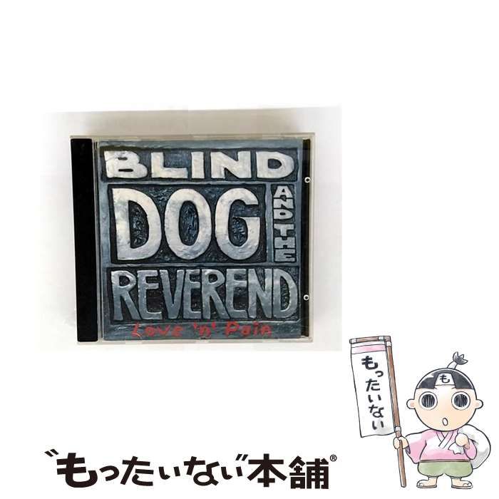 Love ’n’ Pain import | Blind Dog And The Reverend | Studio 52 Records