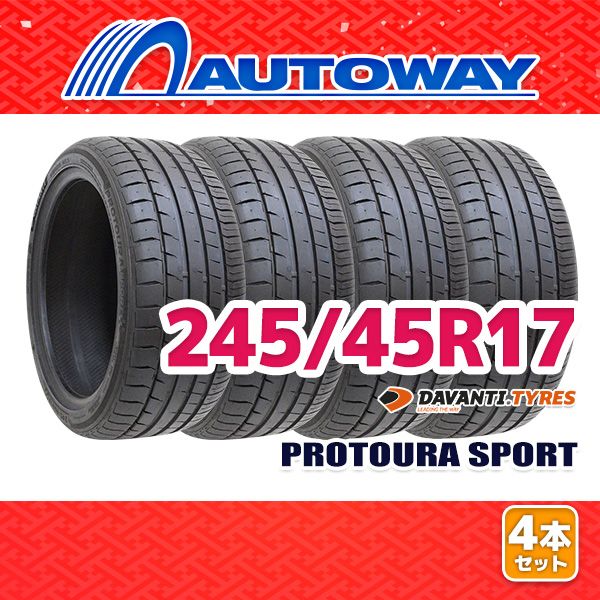 AUTOWAY 245|45R17 サマータイヤ DAVANTI PROTOURA SPORT 17インチ 4本セット 夏タイヤ オートウェイ