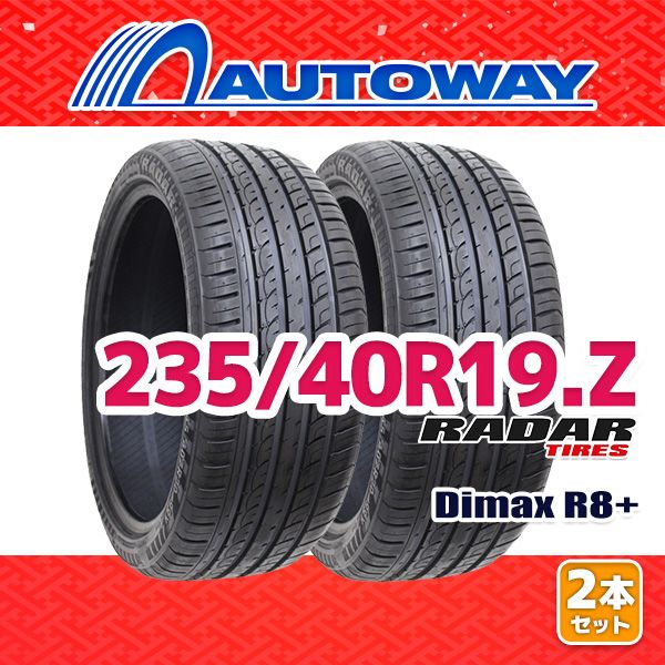 AUTOWAY 235|40R19 サマータイヤ Radar Dimax R8 19インチ 2本セット 夏タイヤ オートウェイ