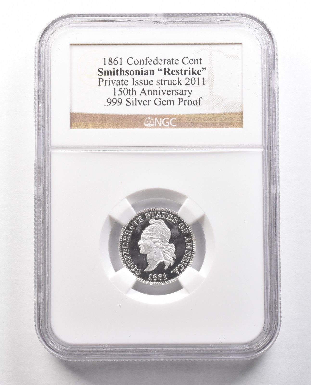 1861年 南軍セント スミソニアン 2011年 150周年記念 シルバープルーフ NGC *4388