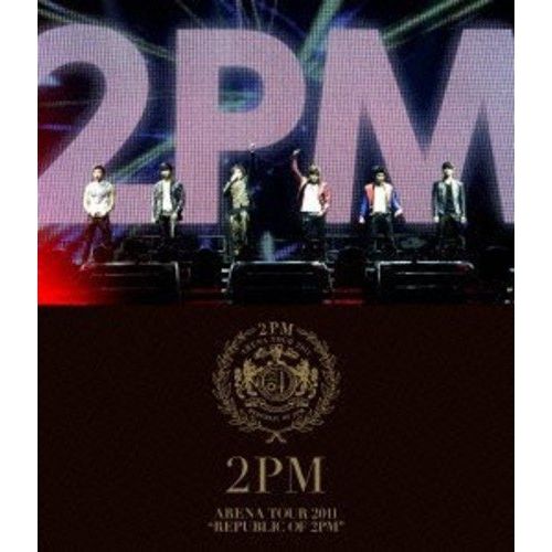 2PM/ARENA TOUR 2011\"REPUBLIC OF 2PM\"〈初回… ARENA TOUR 2011 “REPUBLIC OF 2PM” : 2PM | HMV&BOOKS online