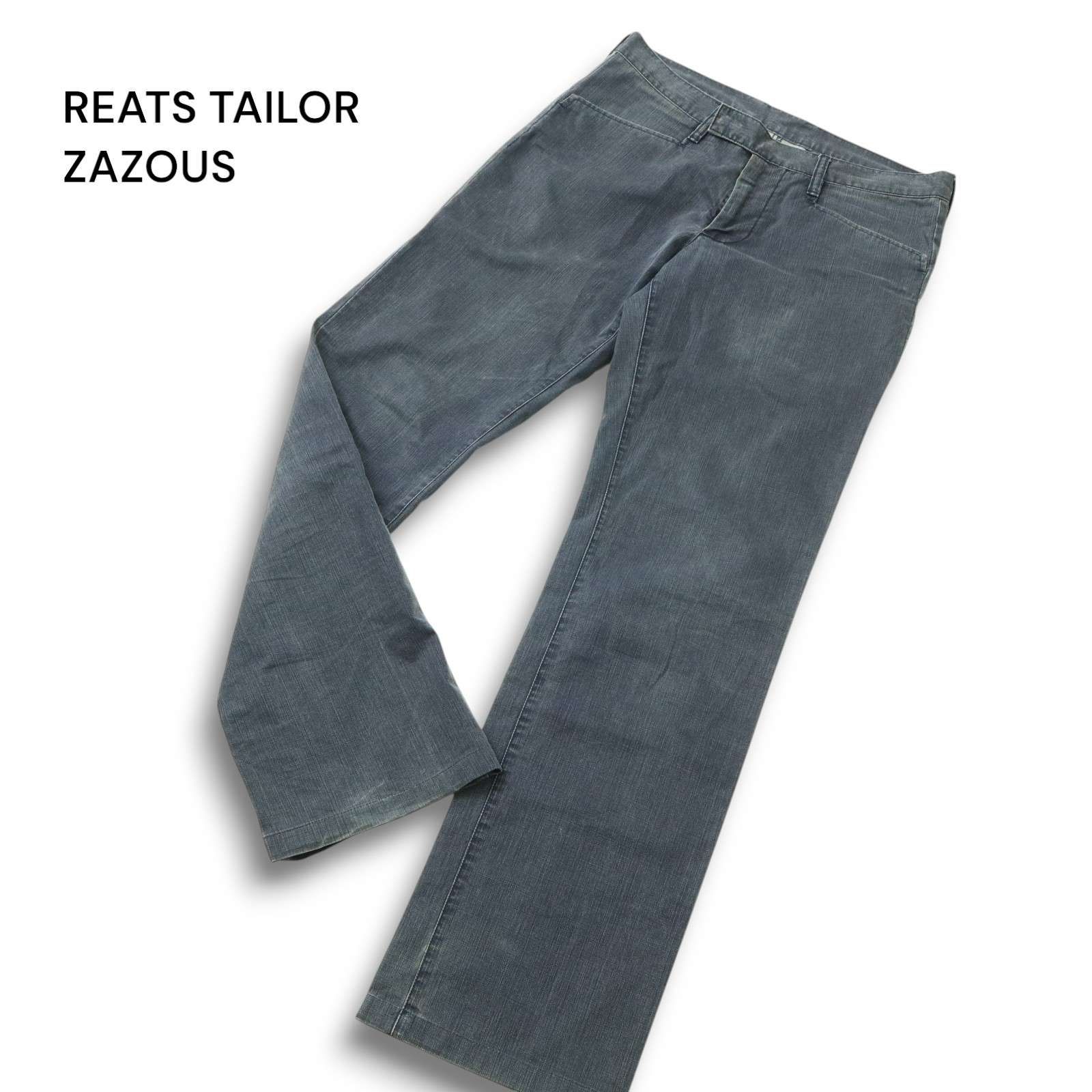 REATS TAILOR ZAZOUS リーツテイラーザズー 通年 USED加工 