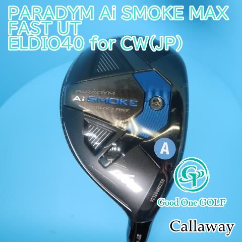 レディースユーティリティ キャロウェイ PARADYM Ai SMOKE MAX FAST UT/ELDIO40 for CW(JP)/A/27 3155