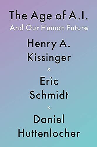 The Age of AI／Daniel Huttenlocher、Eric Schmidt、Henry A Kissi