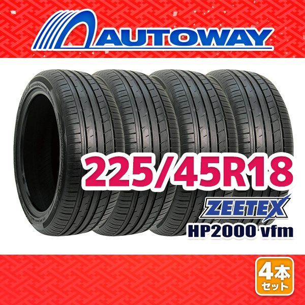 AUTOWAY】新品 225/45R18 サマータイヤ ZEETEX HP2000 vfm 18インチ 4 