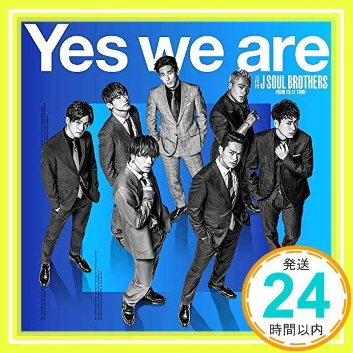 we SOUL J 三代目 BROTHERS Yes are EXILE from - TRIBE | ⁄ are』MV