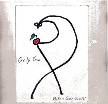 【中古】［CD］『ONLY YOU / Mike's Jazz Quartet』 CD 【】［CD］『ONLY YOU / Mike's Jazz Quartet』