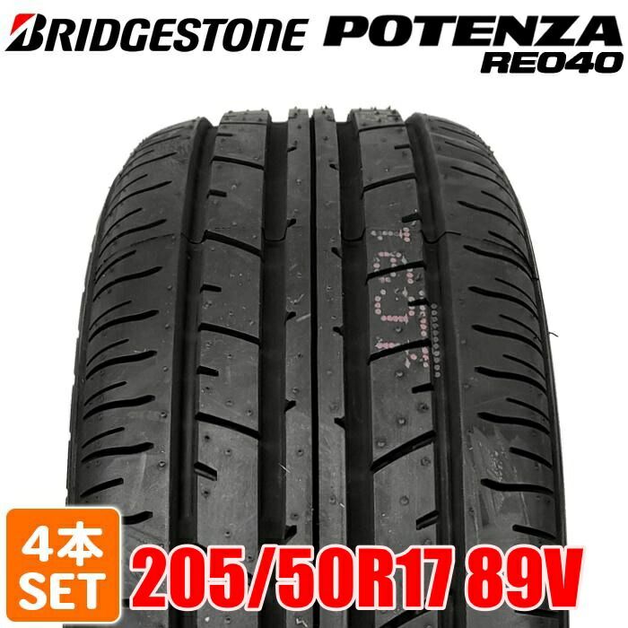 製 BRIDGESTONE 205 50R17 89V POTENZA RE040 ポテンザ ブリヂストン ノーマルタイヤ 夏タイヤ サマータイヤ 4本セット