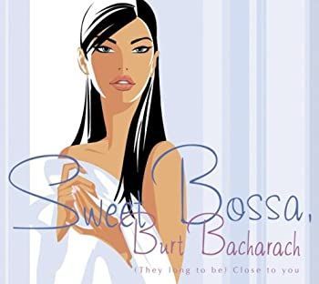 【中古】「非常に良い」［CD］Sweet Bossa Burt Bacharach~(They long to be) Close to you