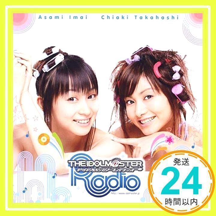THE IDOLM@STER RADIO ~歌姫楽園~ [CD] ラジオ・サントラ、 今井麻美