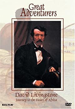Great Adventurers: David Livingstone - Journey to