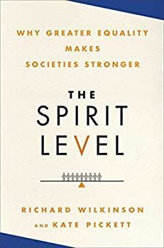 【中古】【非常に良い】The Spirit Level: Why Greater Equality Makes Societies Stronger [洋書] Spirit The Level 不平等がもたらす永続的な影響』 日本 (非常に良い)水準器