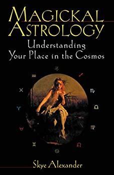 【中古】Magickal Astrology: Understanding Your Place in the Cosmos [洋書]