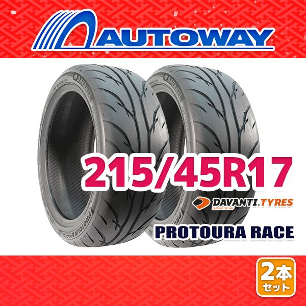 AUTOWAY 215|45R17 サマータイヤ DAVANTI PROTOURA RACE 17インチ 2本セット 夏タイヤ オートウェイ