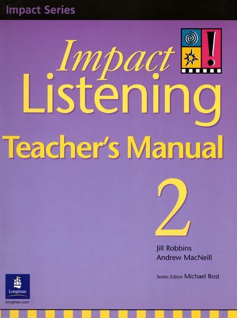 Impact Listening Book 2. Teacher's Manual Robbins， Jill; MacNeil