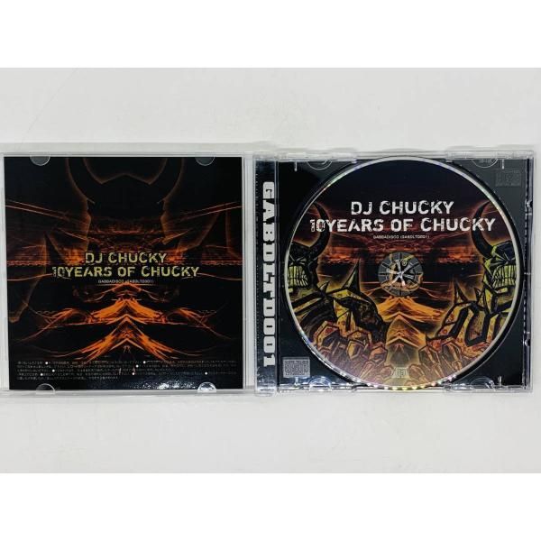 DJ CHUCKY /10YEARS OF CHUCKY ハードコア　ガバ CD DJ CHUCKY / 10 YEARS OF CHUCKY / チャッキー ガバ