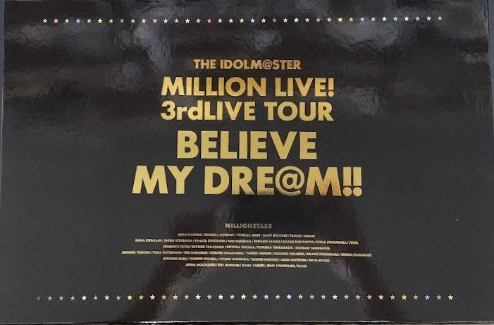 アイドルマスター ミリオンライブ 3rd LIVE TOUR BELIEVE MY DREAM