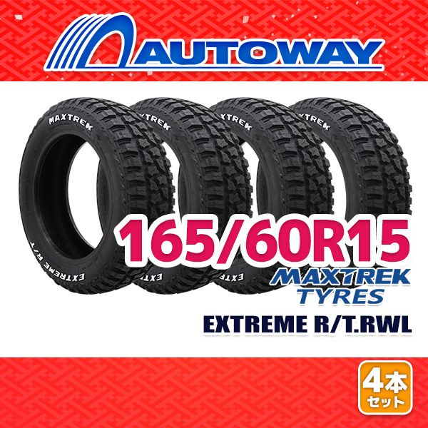 AUTOWAY 165|60R15 サマータイヤ MAXTREK EXTREME R|T.RWL 15インチ 4本セット 夏タイヤ オートウェイ