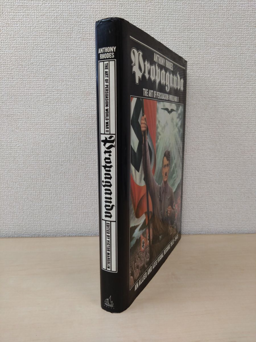 【洋書】Propaganda　THE ART OF PERSUASION　WORLD WAR II　ANTHONY RHODES　プロパガンダ　【表紙カバーに破れ箇所有。(写真添付)】