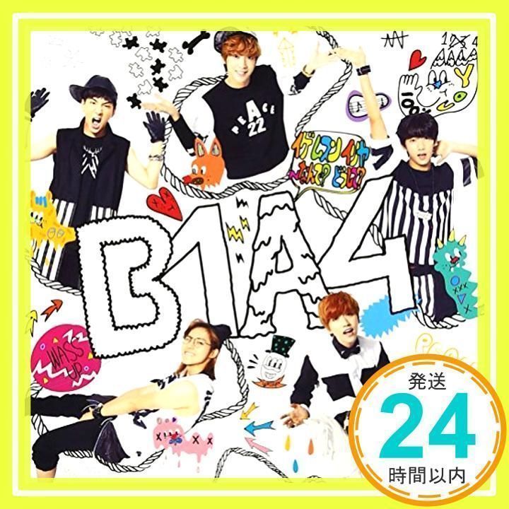 B1A4 – イゲ ムスン イリヤ~なんで？どうして? (Ige Musun Iriya