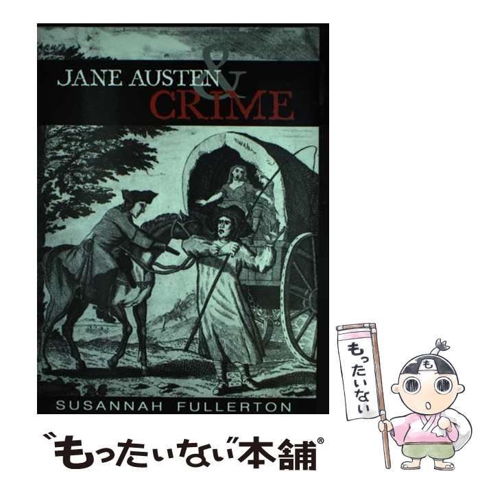 【中古】 Jane Austen and Crime/JONES BOOKS/Susannah Fullerton Jane Austen And Crime: Fullerton, Susannah: 9780976353959