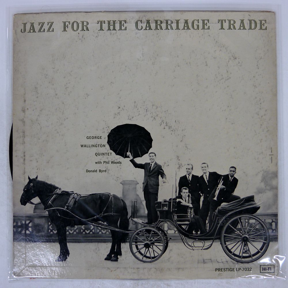 US盤 GEORGE WALLINGTON|JAZZ FOR THE CARRIAGE TRADE|PRESTIGE 7032 LP