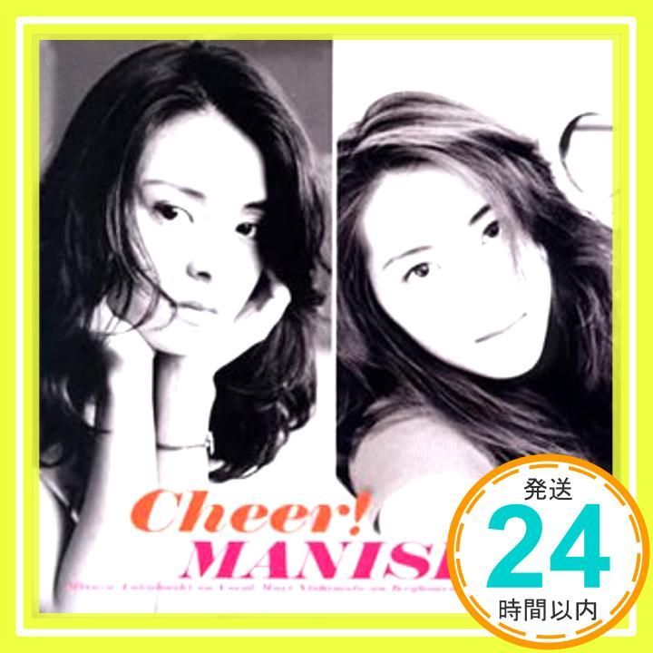 Cheer! [CD] MANISH? 小田佳奈子? 高橋美鈴? 牧穂エミ? 川島だりあ? 古井弘人? 池田大介? 葉山たけし; 明石昌夫 ...