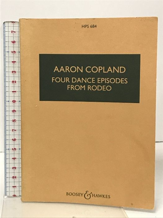 洋書 輸入楽譜 HPS 684 AARON COPLAND FOUR DANCE EPISODES FROM RODEO BOOSEY HAWKES コープランド ロデオ バレエ音楽
