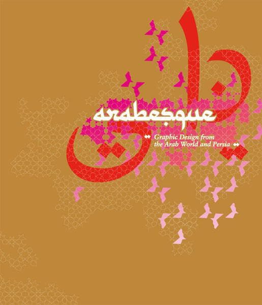 Arabesque Graphic Design from the Arab World and Persia